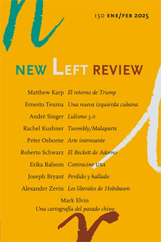 NEW LEFT REVIEW 150  -  ENERO/FEB 2025