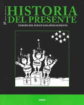 HISTORIA DEL PRESENTE Nº 37 - EUROPA DEL SUR EN LOS AÑOS OCHENTA