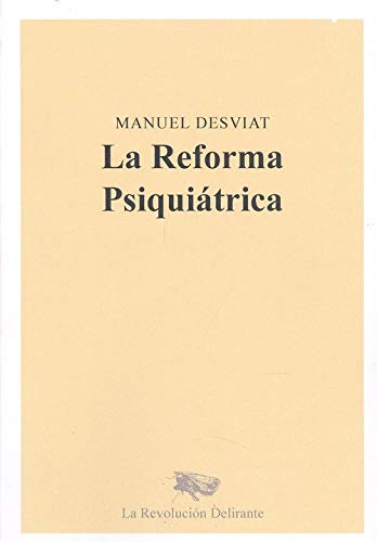 REFORMA PSIQUIATRICA,LA