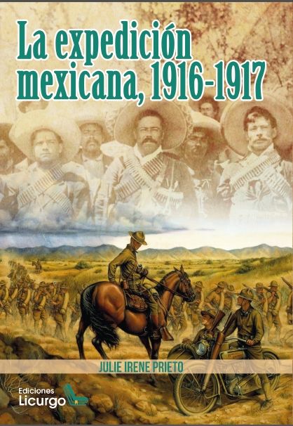 EXPEDICIÓN MEXICANA, 1916-1917, LA