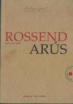 ROSSEND ARÚS - TEATRE SOCIAL I POLÍTIC