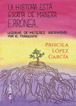 HISTORIA ESTÁ ESCRITA DE MANERA ERRÓNEA, LA