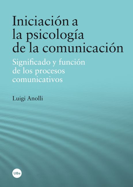 INICIACIÓN A LA PSICOLOGÍA DE LA COMUNICACIÓN