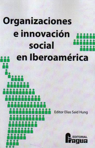 ORGANIZACIONES E INNOVACIÓN SOCIAL EN IBEROAMÉRICA