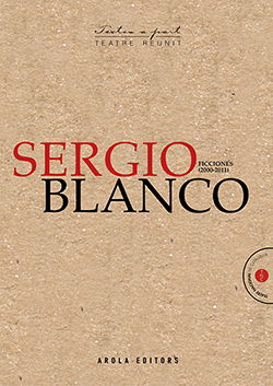 SERGIO BLANCO. FICCIONES