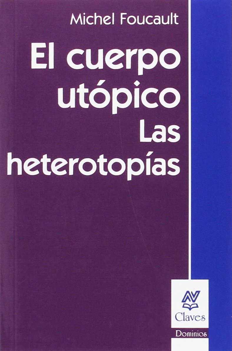CUERPO UTÓPICO, EL