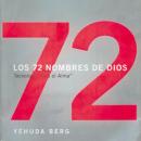 72 NOMBRES DE DIOS, LOS/TECNOLOGIA PARA EL ALMA (LIBRO)
