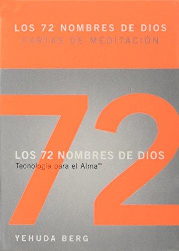 72 NOMBRES DE DIOS. CARTAS DE MEDITACIÓN - TECNOLOGÍA PARA EL ALMA