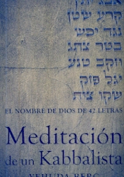 MEDITACION DE UN KABBALISTA. EL NOMBRE DE DIOS DE 42 LETRAS