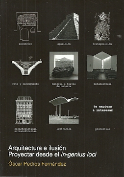 ARQUITECTURA E ILUSIÓN. PROYECTAR DESDE EL IN-GENIUS LOCI