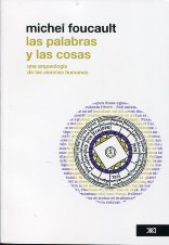 PALABRAS Y LAS COSAS. UNA ARQUEOLOGÍA DE LAS CIENCIAS HUMANAS