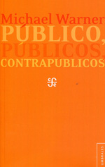 PÚBLICO, PÚBLICOS, CONTRAPÚBLICOS