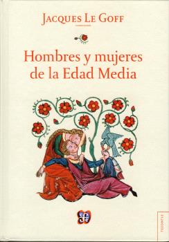 HOMBRES Y MUJERES EN LA EDAD MEDIA (REIMPRESIÓN)