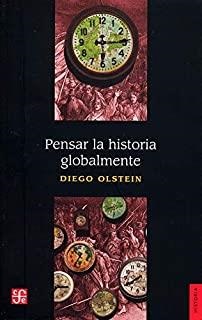 PENSAR LA LA HISTORIA GLOBALMENTE
