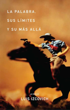 PALABRA, SUS LÍMITES Y SU MÁS ALLÁ, LA