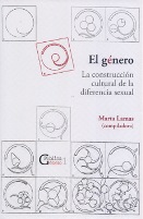 GÉNERO, EL. LA CONSTRUCCIÓN CULTURAL DE LA DIFERENCIA SEXUAL
