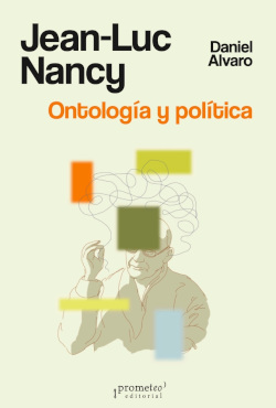 JEAN-LUC NANCY. ONTOLOGÍA Y POLÍTICA