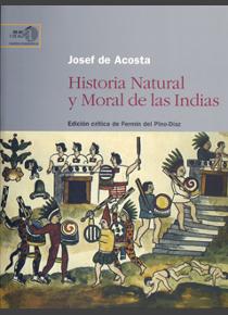 HISTORIA NATURAL Y MORAL DE LAS INDIAS (DE ACA Y DE ALLA. FUENTES ETNOG., 02)