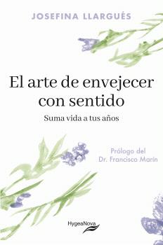 ARTE DE ENVEJECER CON SENTIDO, EL
