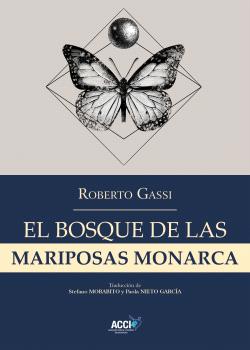 BOSQUE DE LAS MARIPOSAS MONARCA, EL