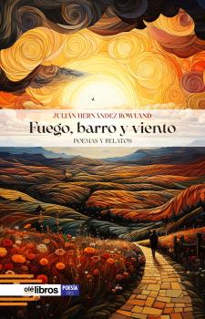 FUEGO, BARRO Y VIENTO