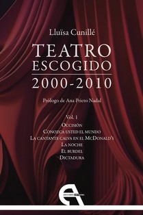 LLUÏSA CUNILLÉ TEATRO ESCOGIDO 2000-2010 - VOL.1