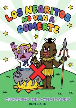 NEGRITOS NO VAN A COMERTE, LOS