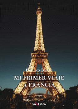 MI PRIMER VIAJE A FRANCIA