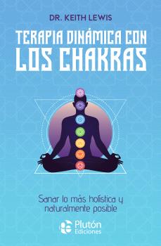 TERAPIA DINÁMICA CON LOS CHAKRAS