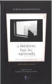 PRESENTE BAJO LUZ AGRIETADA, EL