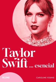 TAYLOR SWIFT... ESENCIAL