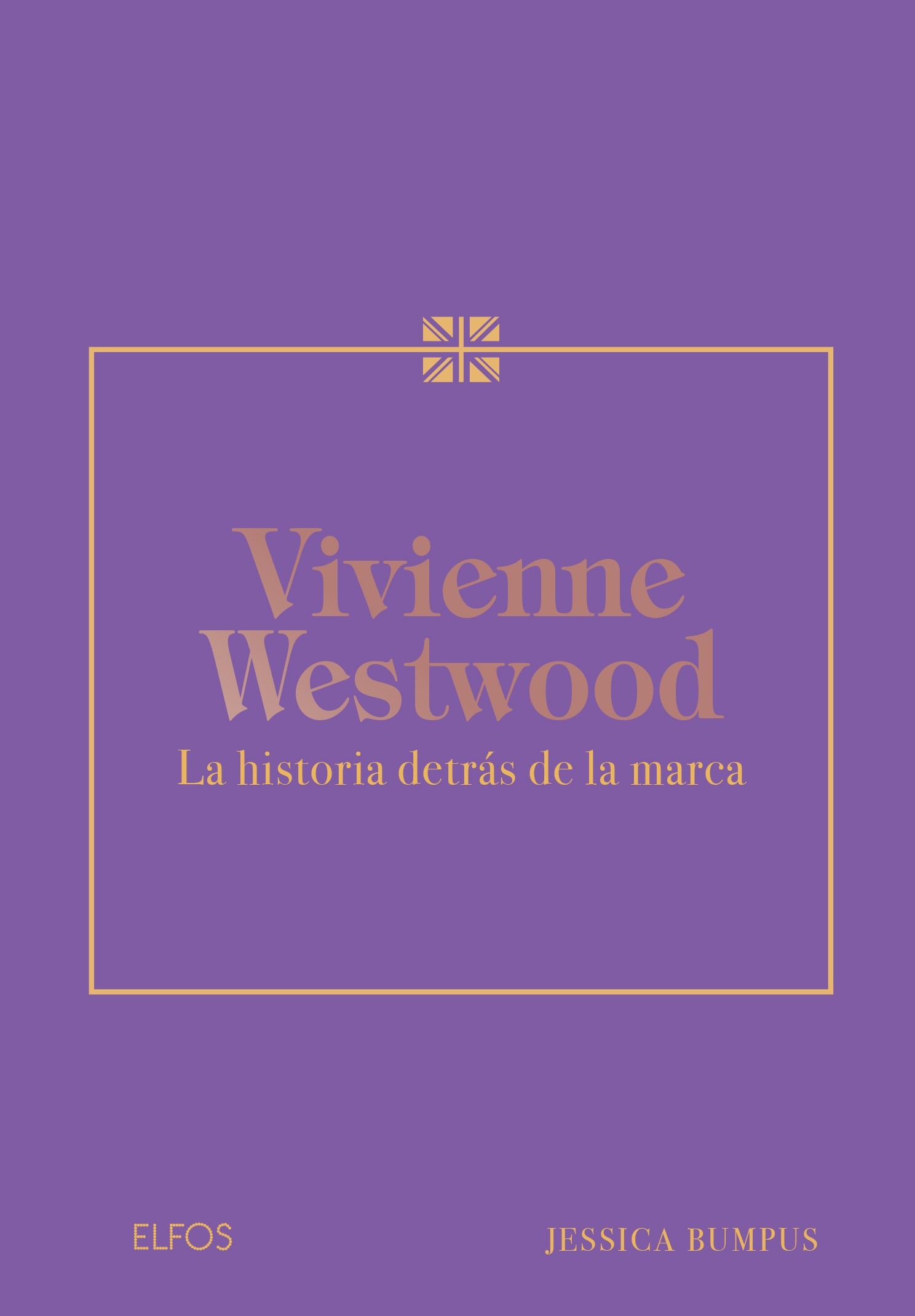 VIVIENNE WESWOOD - LA HISTORIA DETRAS DE LA MARCA