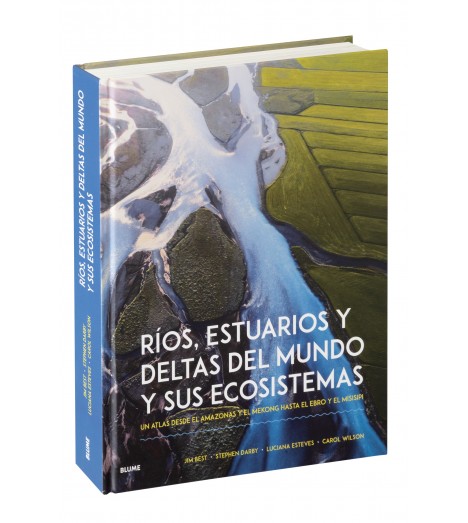 RIOS, ESTUARIOS Y DELTAS DEL MUNDO Y SUS ECOSISTEMAS