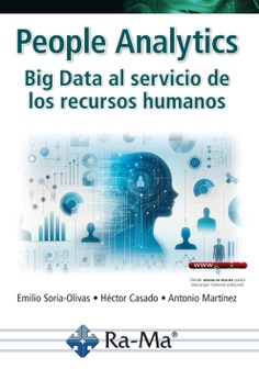 PEOPLE ANALYTICS. BIG DATA AL SERVICIO DE LOS RECURSOS HUMANOS