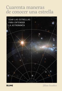 CUARENTA MANERAS DE CONOCER UNA ESTRELLA