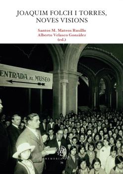 JOAQUIM FOLCH I TORRES, NOVES VISIONS