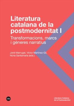 LITERATURA CATALANA DE LA POSTMODERNITAT I ( 2 TOMOS)