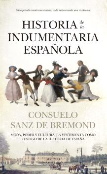 HISTORIA DE LA INDUMENTARIA ESPAÑOLA