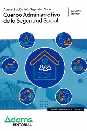 CUERPO ADMINISTRATIVO DE LA SEGURIDAD SOCIAL - SUPUESTOS PRACTICOS