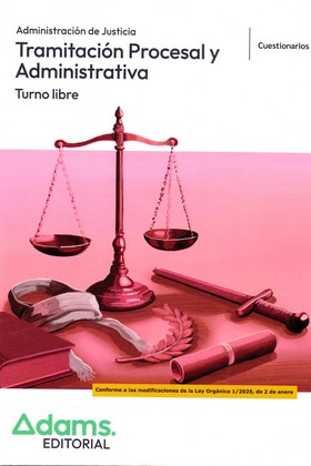 TRAMITACIÓN PROCESAL Y ADMINISTRATIVA ( TURNO LIBRE) - CUESTIONARIOS