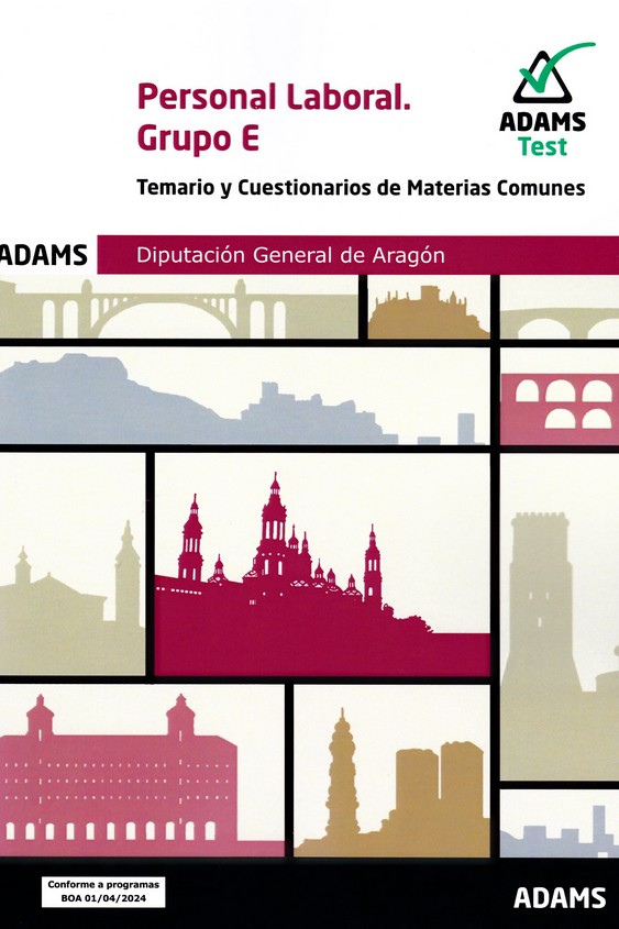 PERSONAL LABORAL. GRUPO E - TEMARIO Y CUESTIONARIOS DE MATERIAS COMUNES