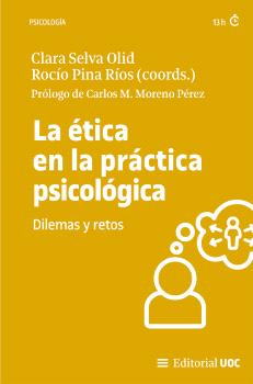 ÉTICA EN LA PRÁCTICA PSICOLÓGICA, LA