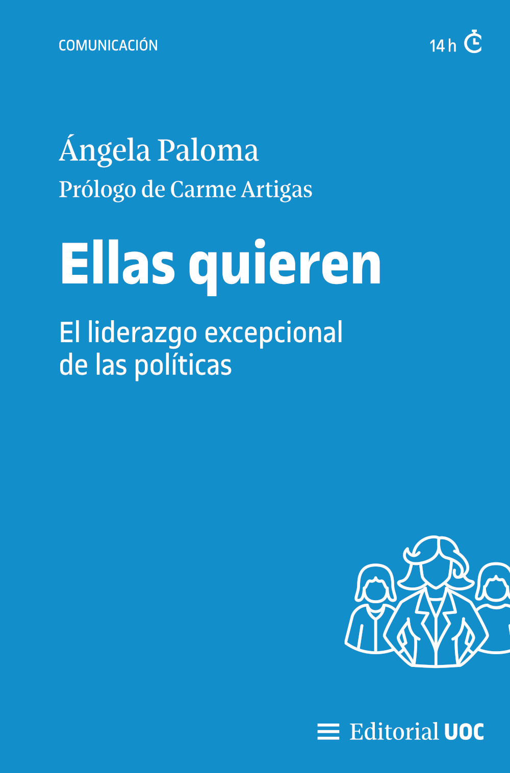 ELLAS QUIEREN. EL LIDERAZGO EXCEPCIONAL DE LAS POLÍTICAS