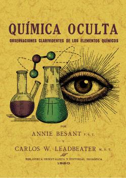 QUÍMICA OCULTA. OBSERVACIONES CLARIVIDENTES DE LOS ELEMENTOS QUÍMICOS