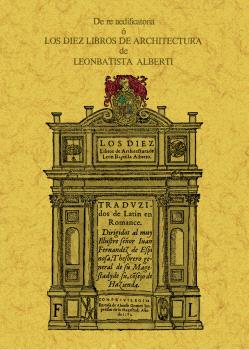 DE RE AEDIFICATORIA O LOS DIEZ LIBROS DE ARCHITECTURA