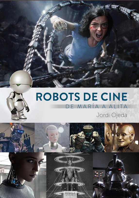 ROBOTS DE CINE /DE MARIA A ALITA