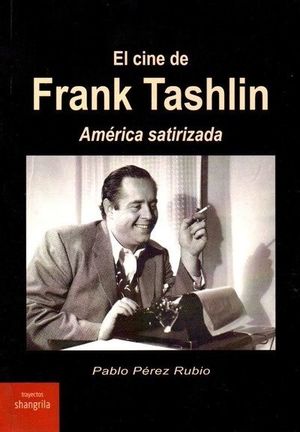 CINE DE FRANK TASHLIN, EL, AMÉRICA SATIRIZADA