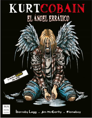 KURT COBAIN. EL ANGEL ERRATICO (NOVELA GRAFICA)