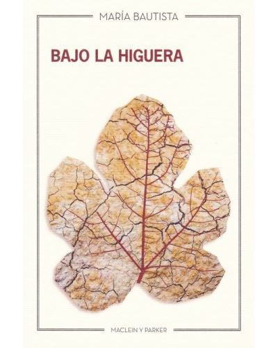BAJO LA HIGUERA (MACLEIN Y PARKER)