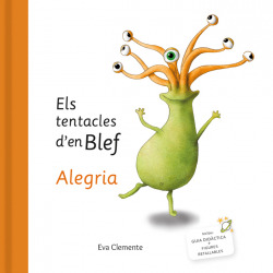 TENTACLES D'EN BLEF, ELS . ALEGRIA.